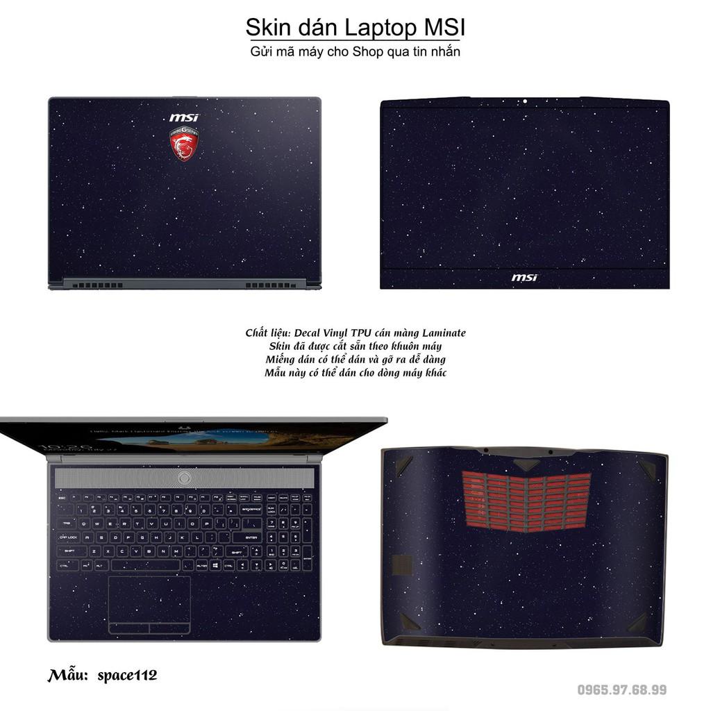 Skin dán Laptop MSI in hình không gian _nhiều mẫu 19 (inbox mã máy cho Shop)