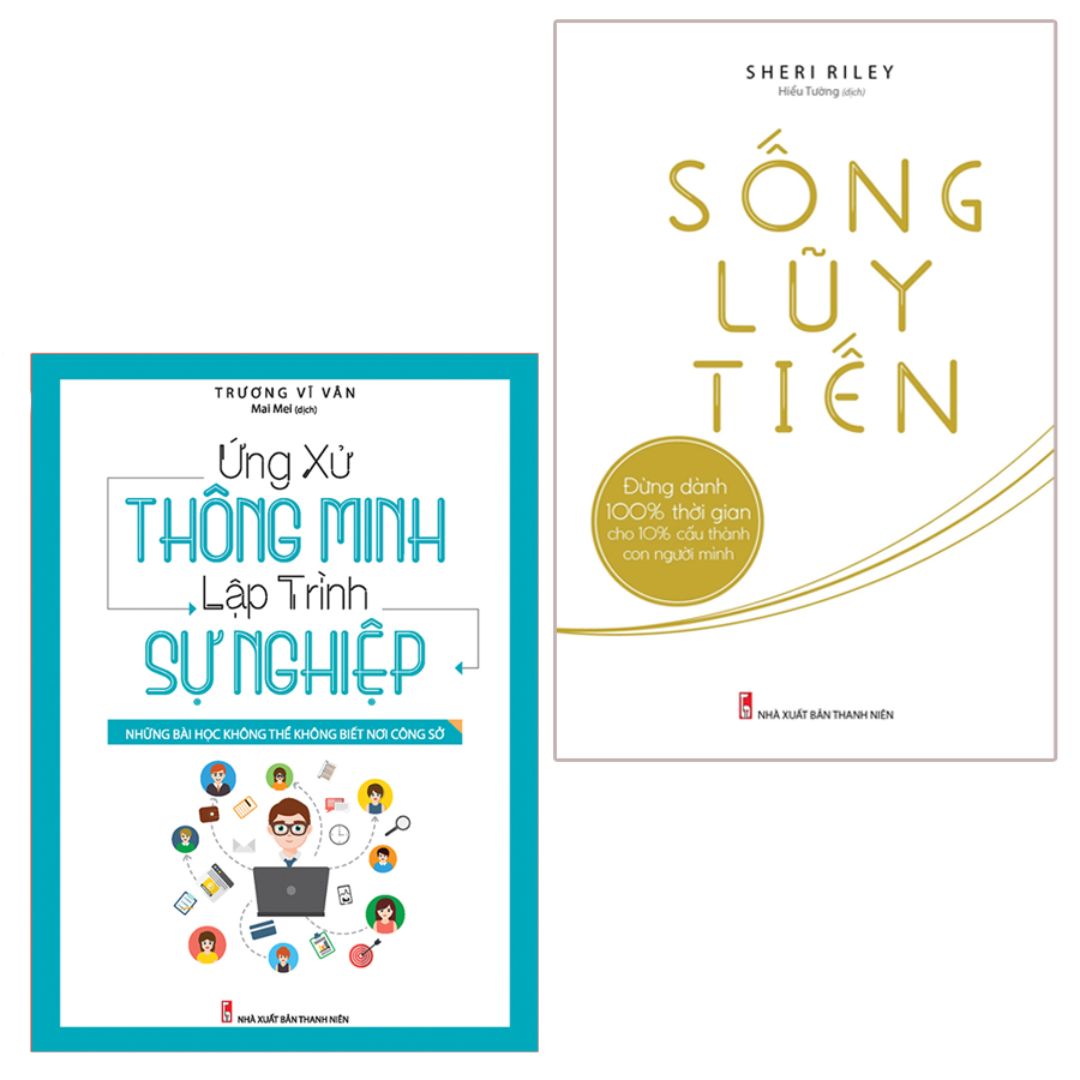 Combo sách: Ứng Xử Thông Minh Lập Trình Sự Nghiệp + Sống Lũy Tiến (MinhLongbooks)