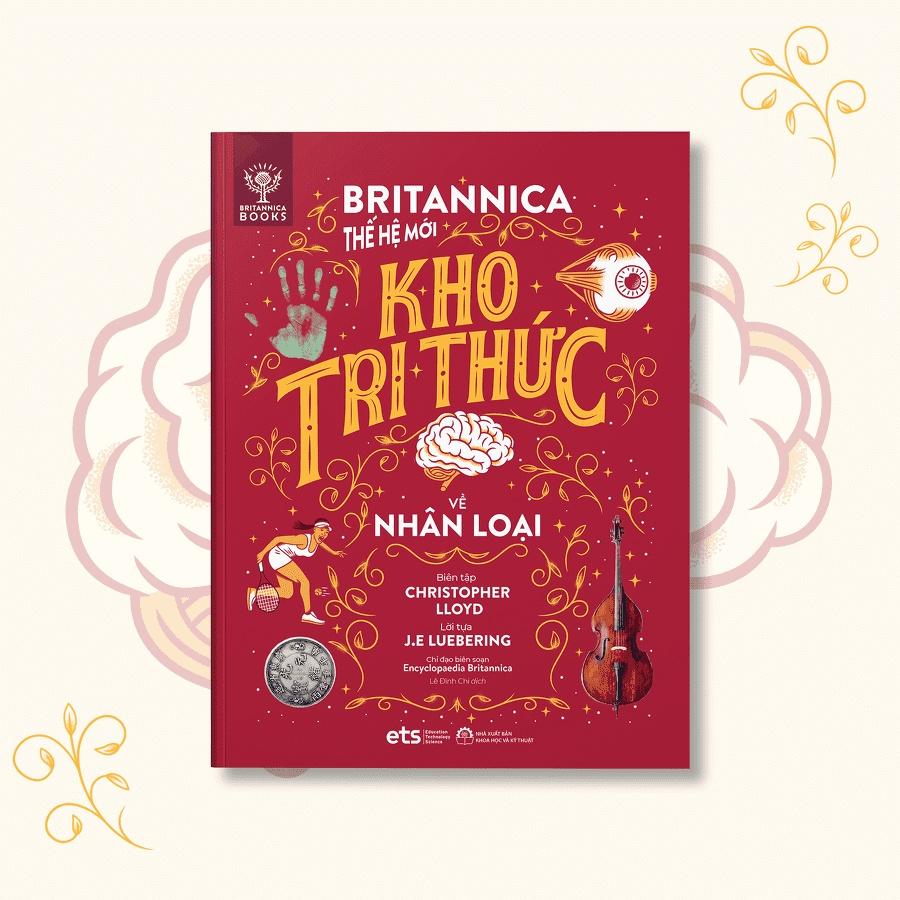 Britannica Thế Hệ Mới - Kho Tri Thức: Lược Sử Loài Người \
