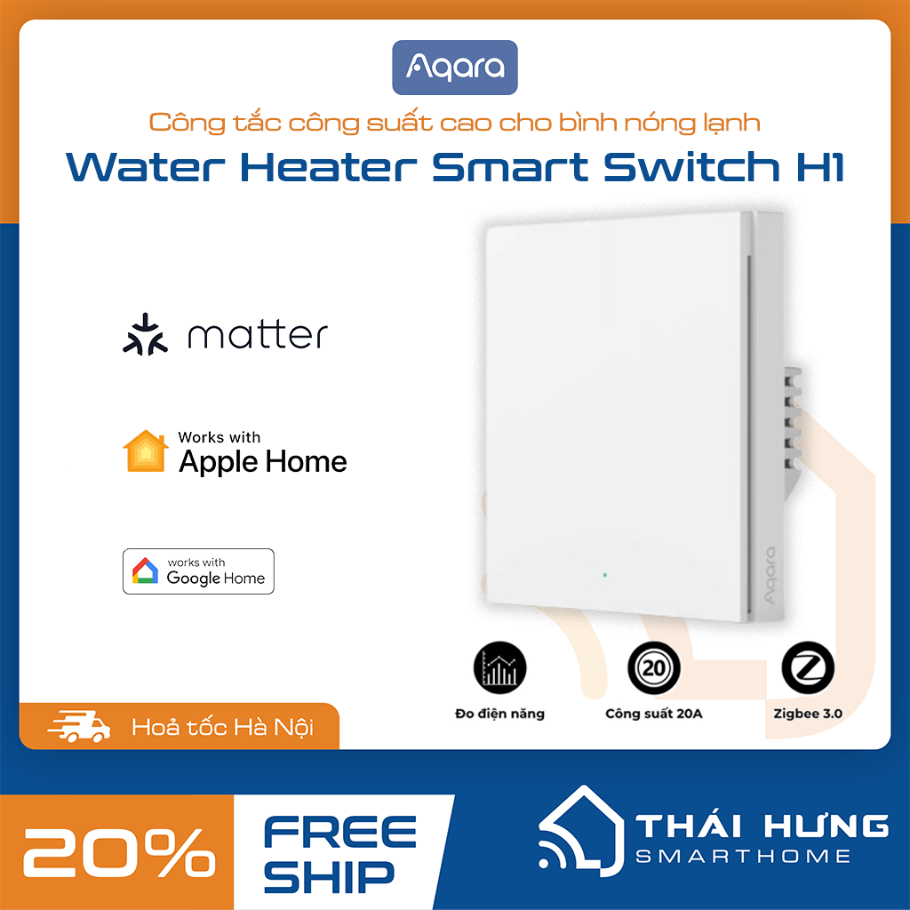 Công tắc bình nóng lạnh Aqara H1 20A WS-K01D - Phiên bản Quốc Tế 1 Nút bấm, Công suất cao cho máy nước nóng, Tương thích HomeKit