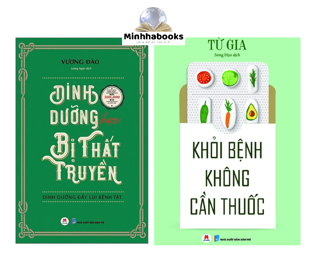 Sách Combo Dinh dưỡng học bị thất truyền và Khỏi bệnh không cần thuốc