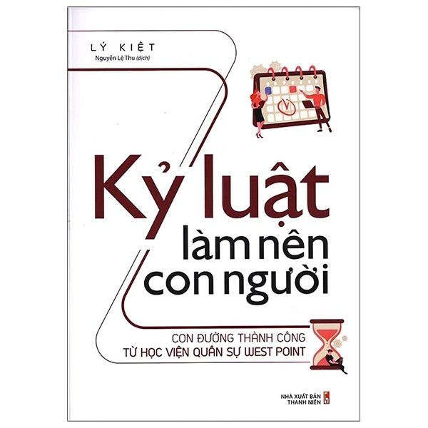 Kỷ Luật Làm Nên Con Người - Con đường thành công từ Học viện quân sự West Point - Hàng Chính Hãng