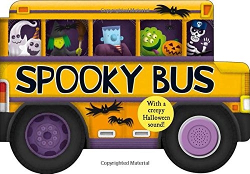 Spooky Bus: With a Creepy Halloween Sound (Shaped Board Books)