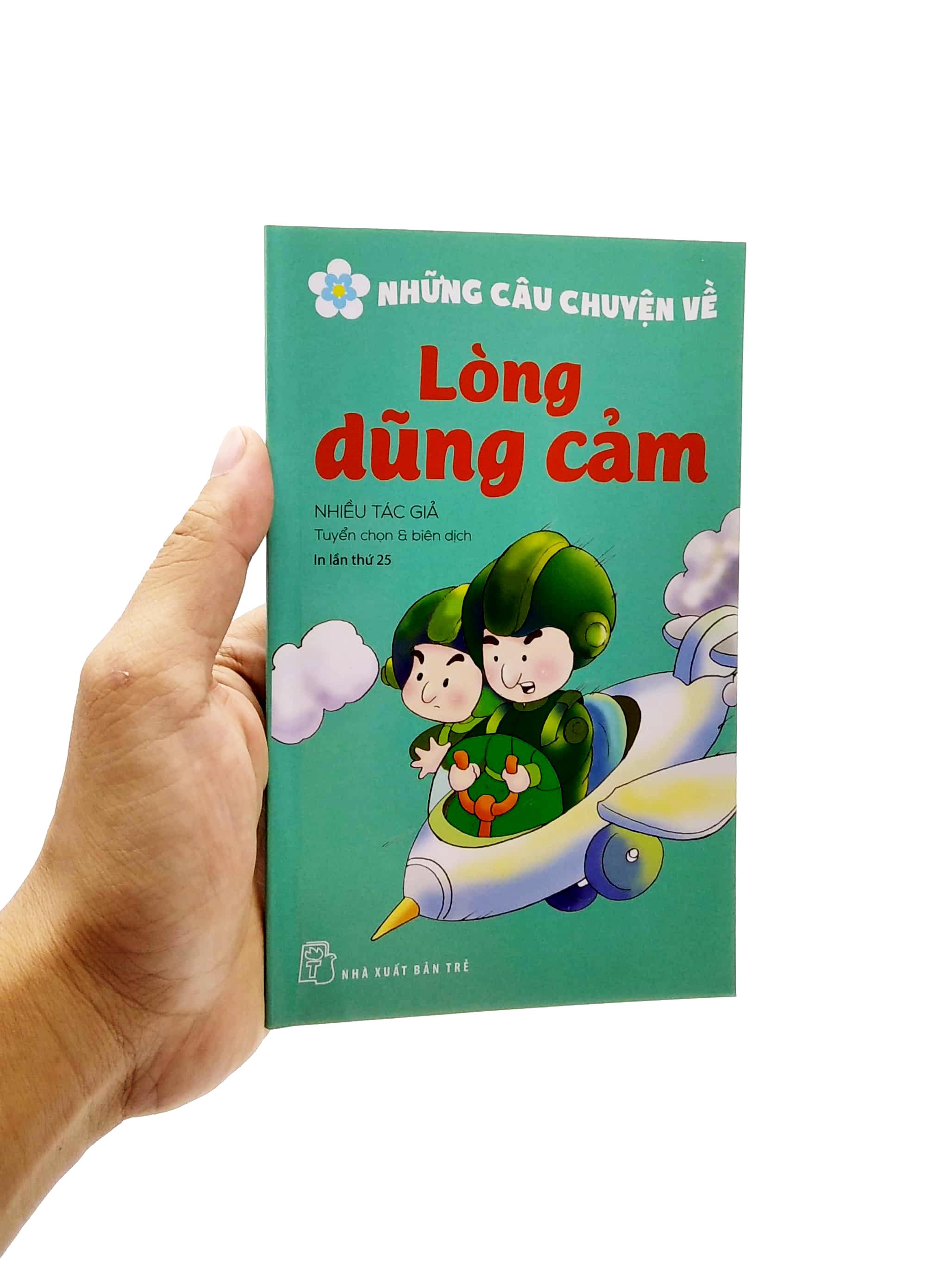 Những Câu Chuyện Về - Lòng Dũng Cảm (Tái Bản 2022)