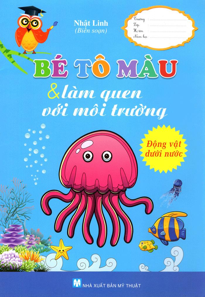 Bé tô màu & làm quen với môi trường- Động vật dưới nước
