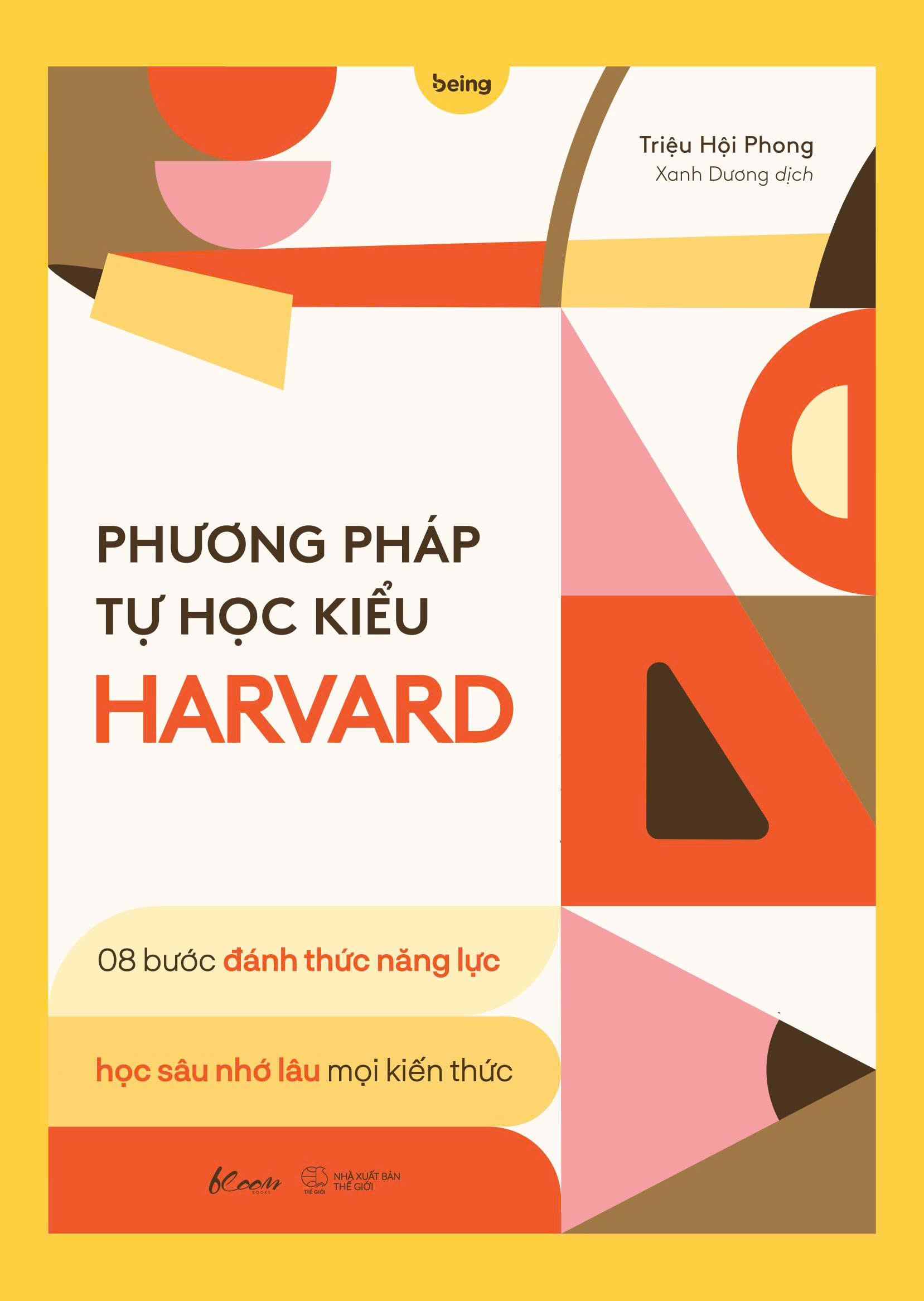 Sách Phương Pháp Tự Học Kiểu Harvard - 08 bước đánh thức năng lực học sâu nhớ lâu mọi kiến thức - ảnh 2
