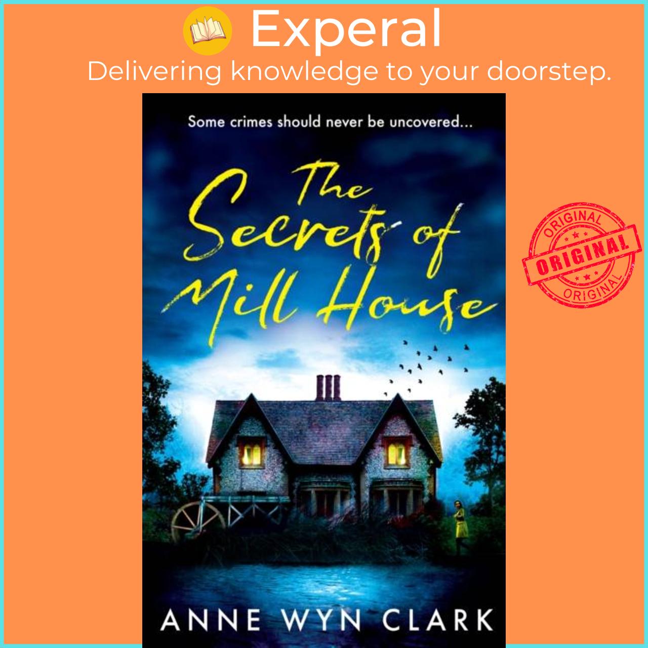 Sách - The Secrets of Mill House by Anne Wyn Clark (UK edition, paperback)