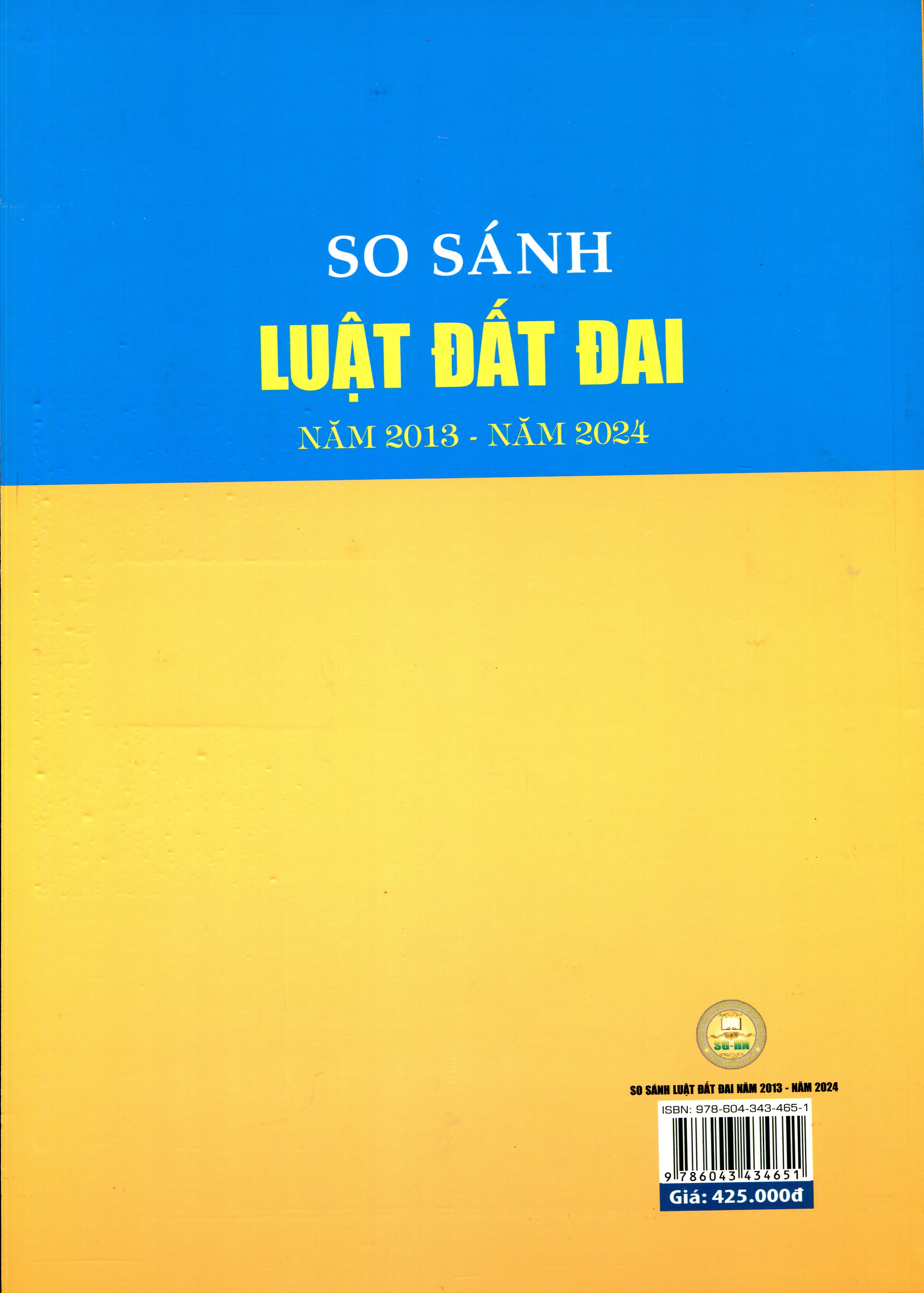 So sánh Luật Đất đai năm 2024 với Luật Đất đai năm 2013 (sửa đổi, bổ sung năm 2018) (bản in 2024)