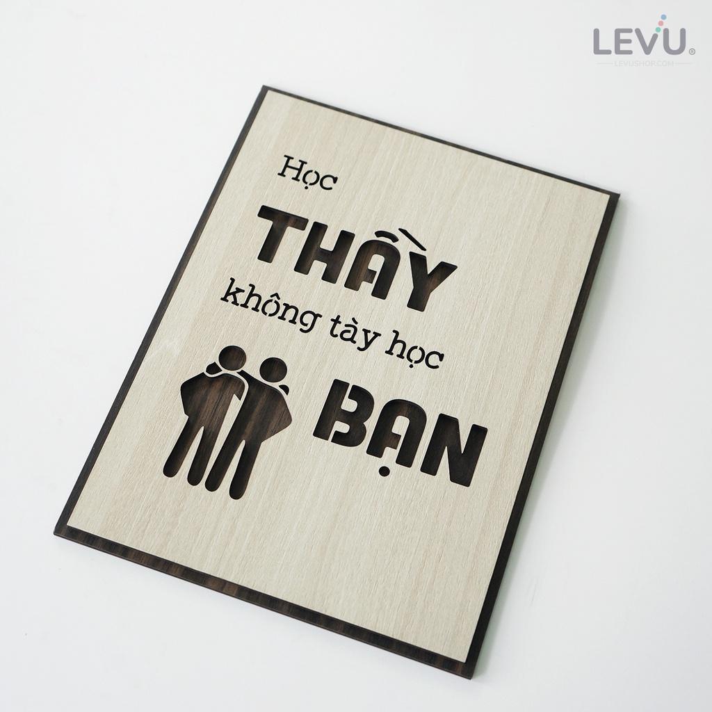 Tranh tạo động lực học tập LEVU LV074 "Học thầy không tày học bạn"