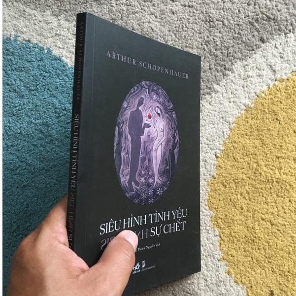 Sách - Siêu hình tình yêu siêu hình sự chết (Arthur Schopenhauer) (Nhã Nam HCM)