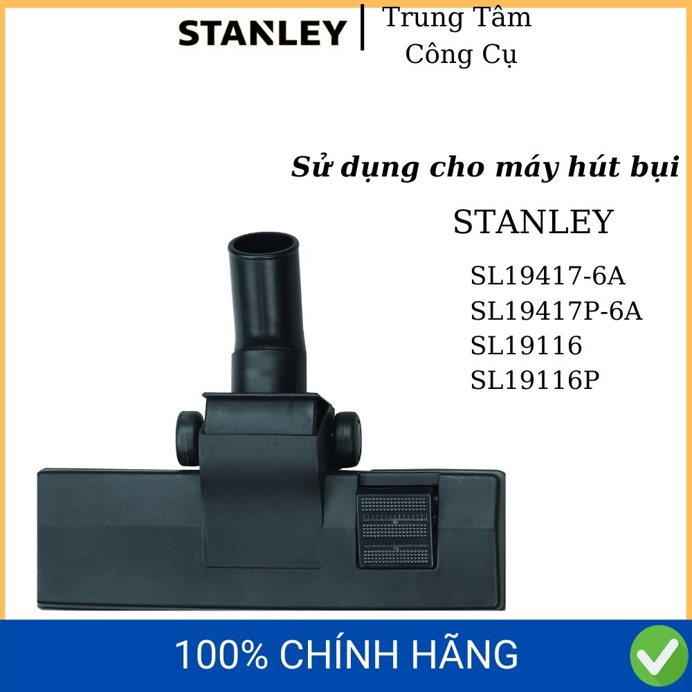 Đầu hút bảng lớn Stanley 13-1505 | Đầu hút bụi linh hoạt thay thế phụ kiện chuyên dùng máy hút bụi Stanley - Hàng chính hãng