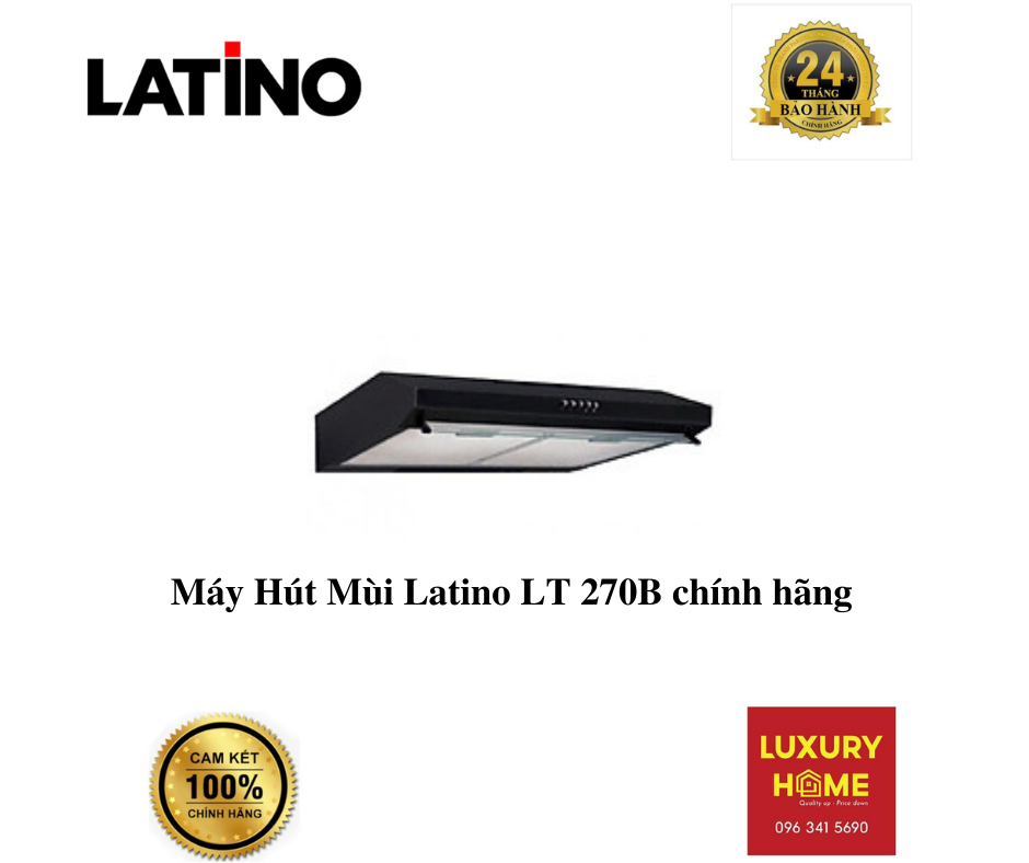 Máy Hút Mùi Latino LT 270B chính hãng