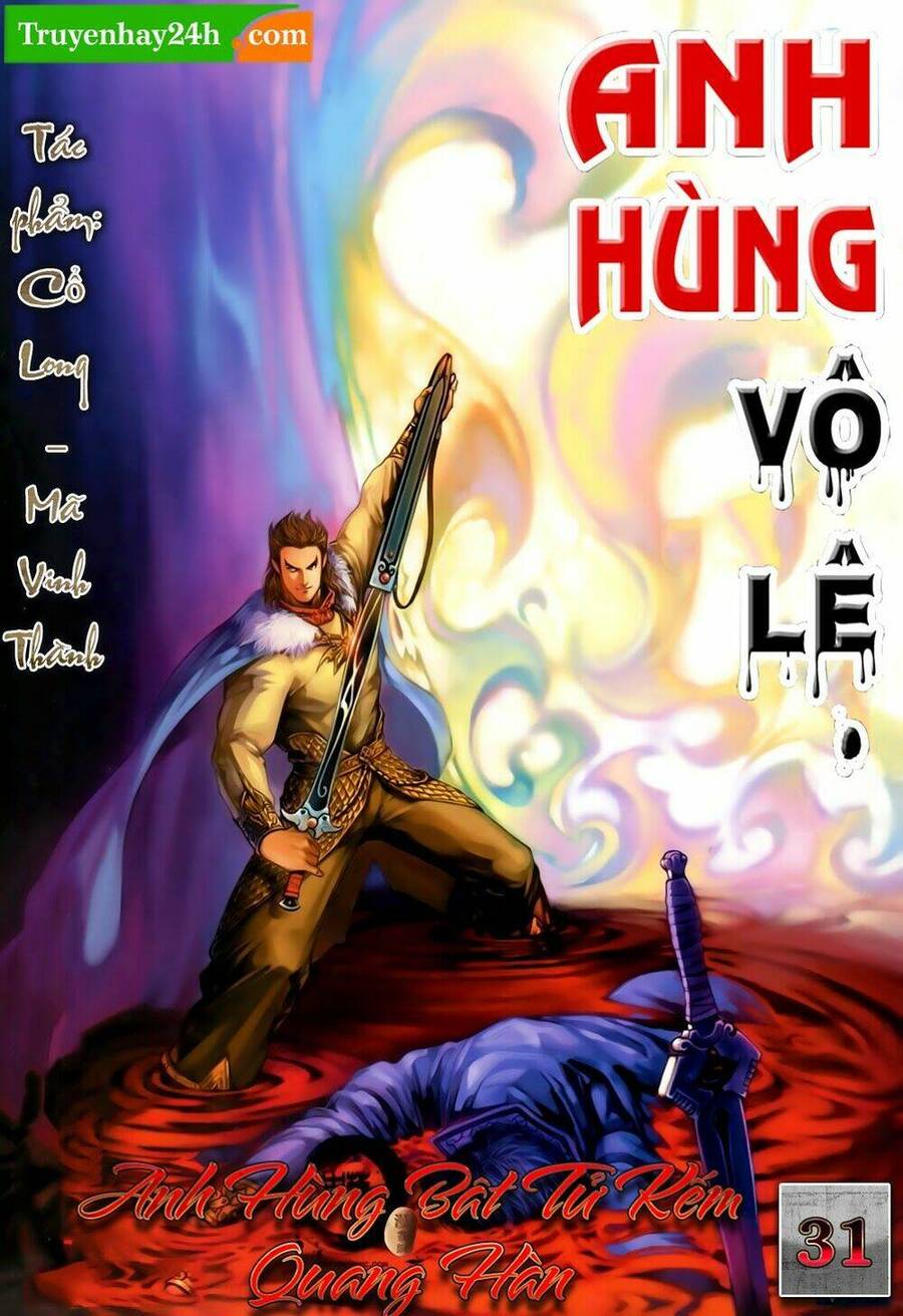 anh hùng vô lệ chapter 31 1