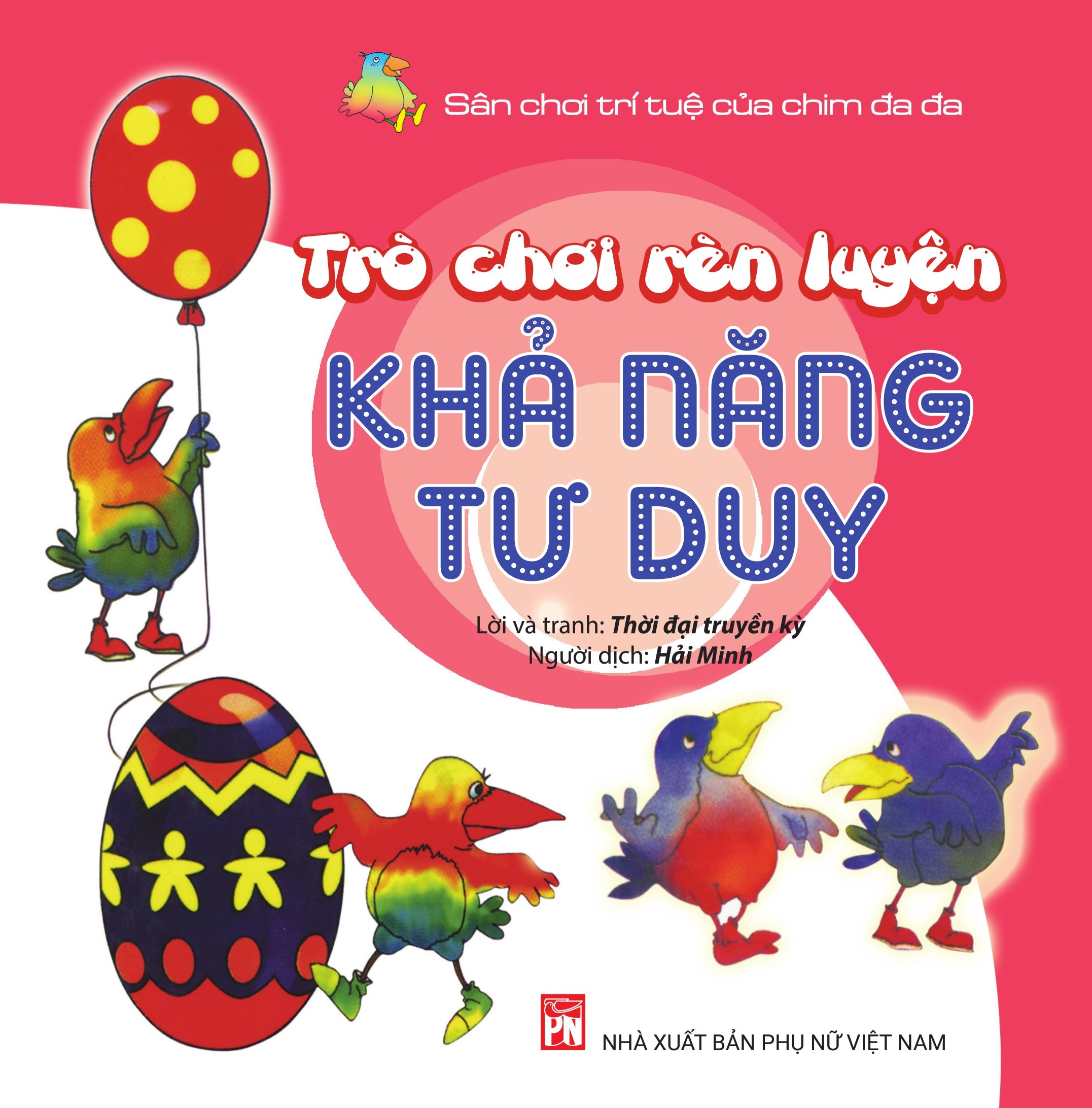 Trò Chơi Rèn Luyện Khả Năng Tư duy - Sân Chơi Trí Tuệ Của Chim Đa Đa