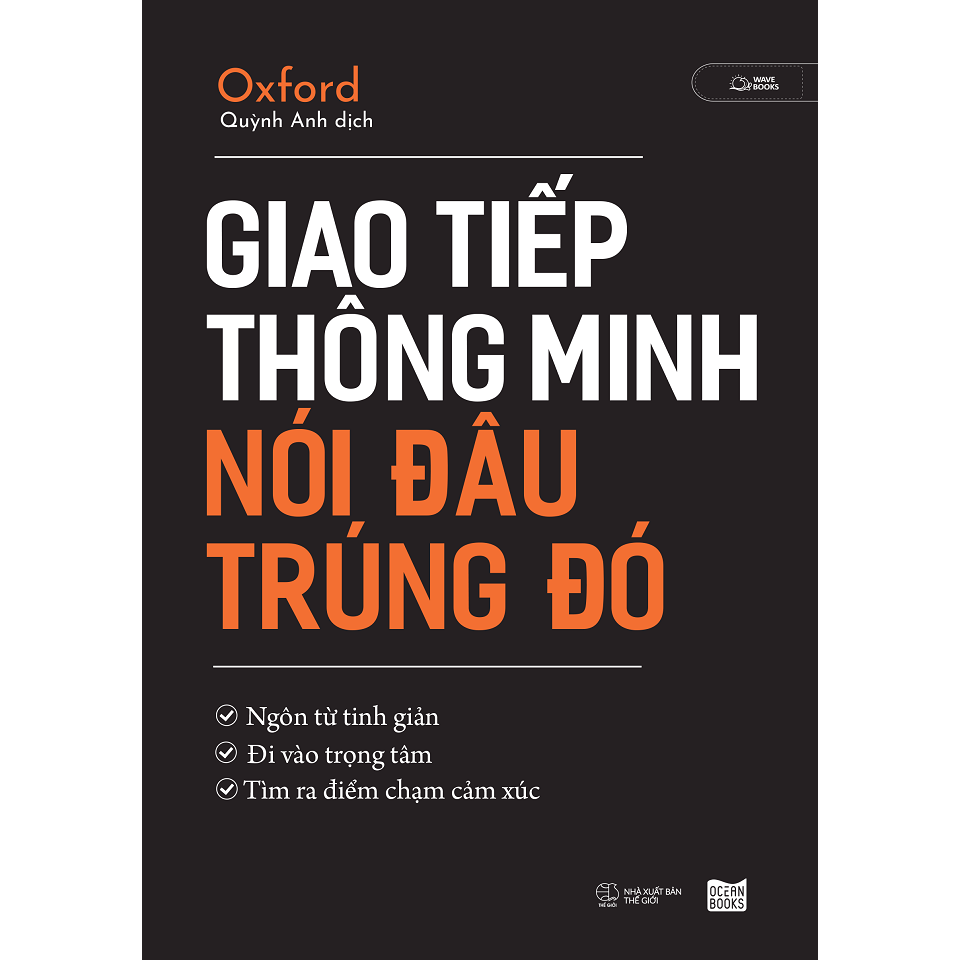 Để nâng cao kỹ năng biểu đạt ngôn ngữ: Giao Tiếp Thông Minh Nói Đâu Trúng Đó (Sky)