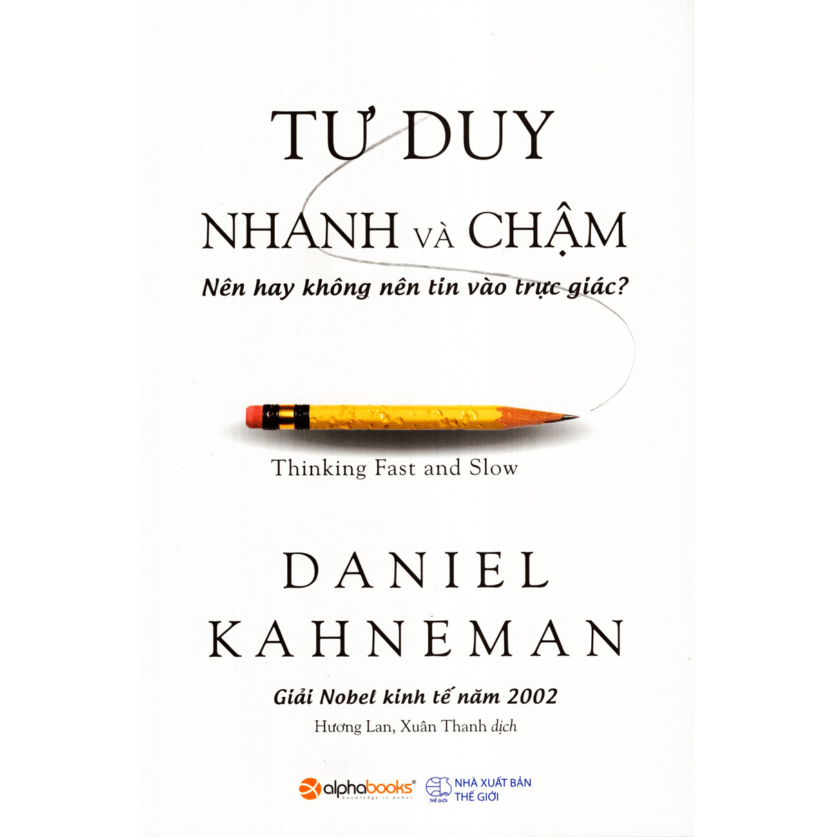 Tư Duy Nhanh Và Chậm