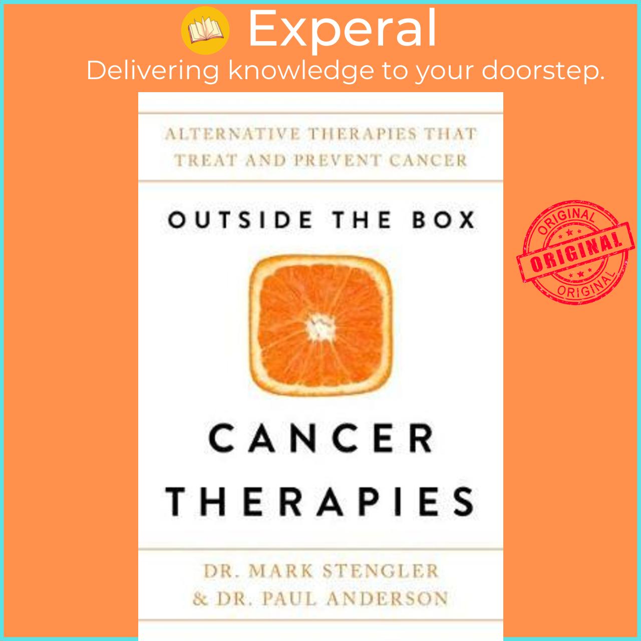 Sách - Outside the Box Cancer Therapies : Alternative Ther by Dr. Mark Stengler Dr Paul Anderson (UK edition, paperback)