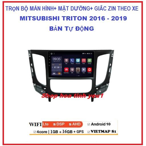 MÀN HÌNH ANDROID 9inch dùng cho xe Mitsubishi Triton 2016-2021 BẢN TỰ ĐỘNG