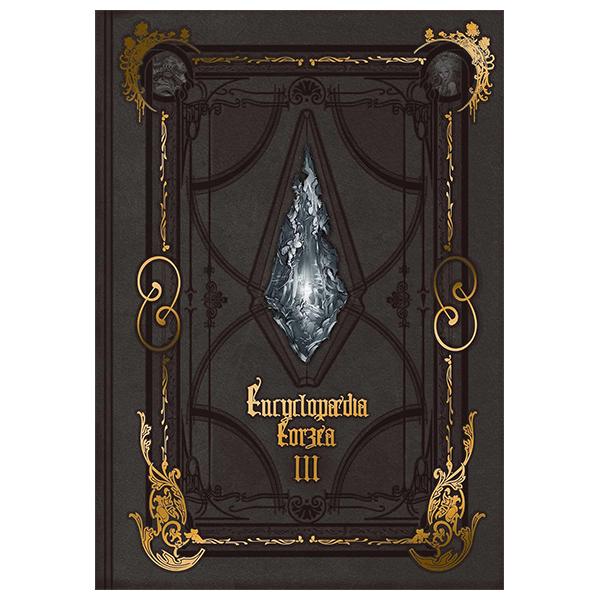 Encyclopaedia Eorzea: The World of FINAL FANTASY XIV Volume 3 (Japanese Edition)