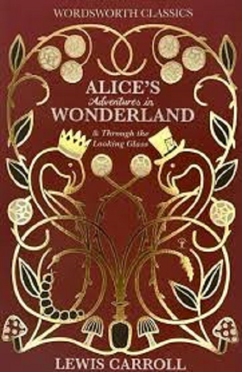 Alice’s Adventures in Wonderland &amp; Through the Looking Glass