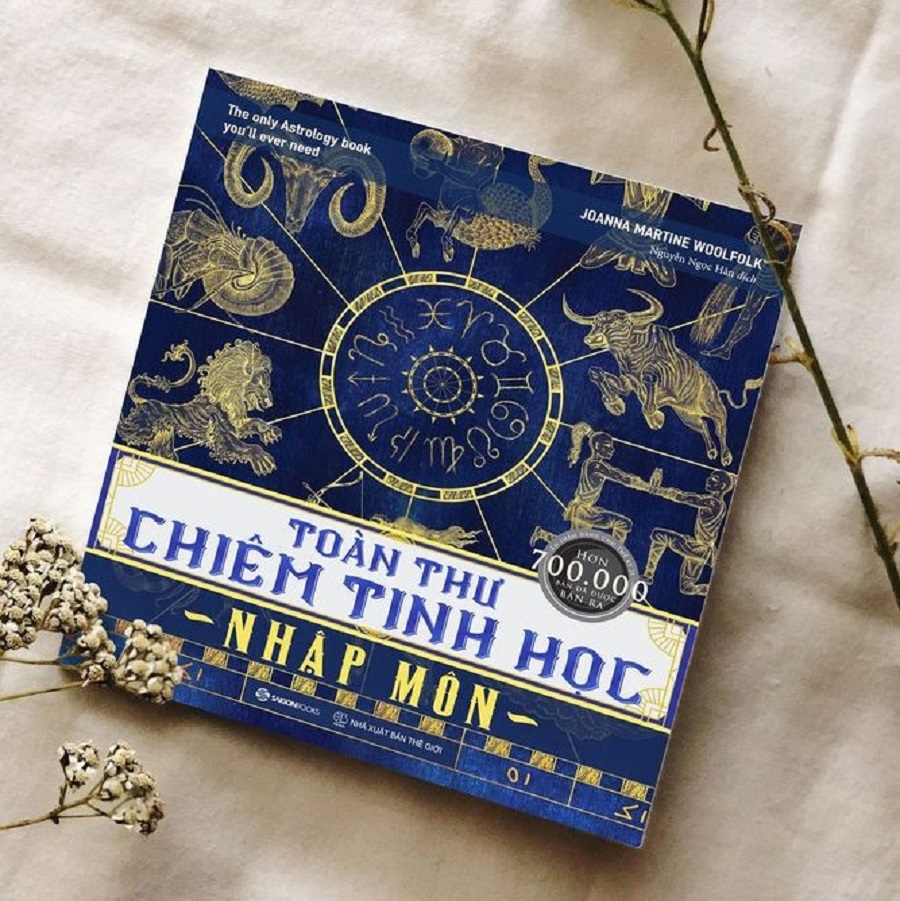 Toàn thư chiêm tinh học nhập môn (The Only Astrology Book You'll Ever Need) - Tác giả: Joanna Martine Woolfolk