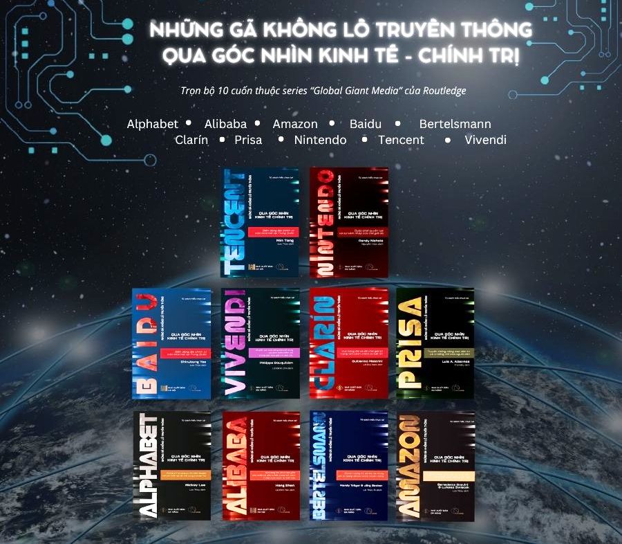 Bộ sách “Những gã khổng lồ truyền thông qua góc nhìn kinh tế – chính trị” (10 cuốn)