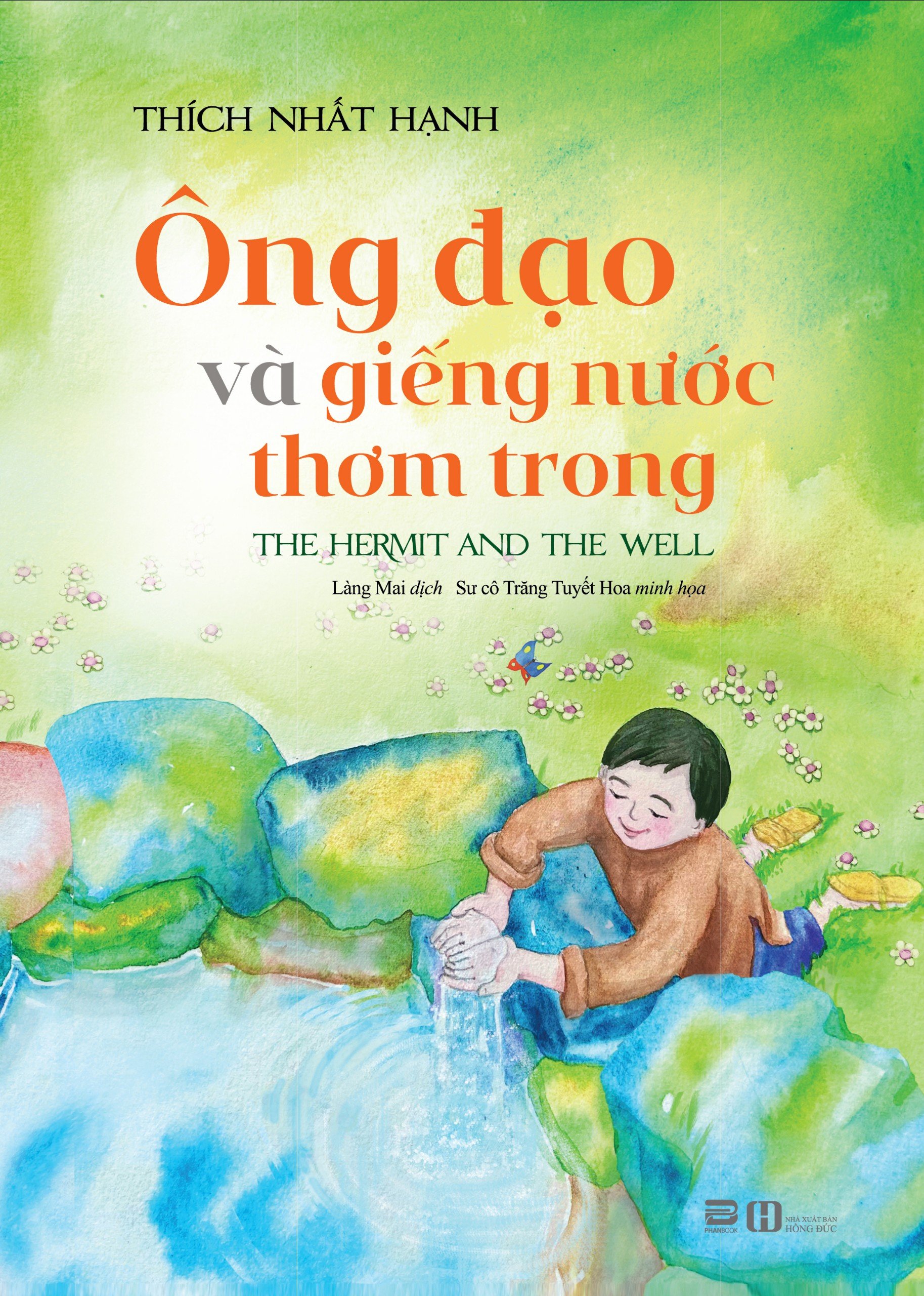 Ông Đạo Và Giếng Nước Thơm Trong - Thích Nhất Hạnh
