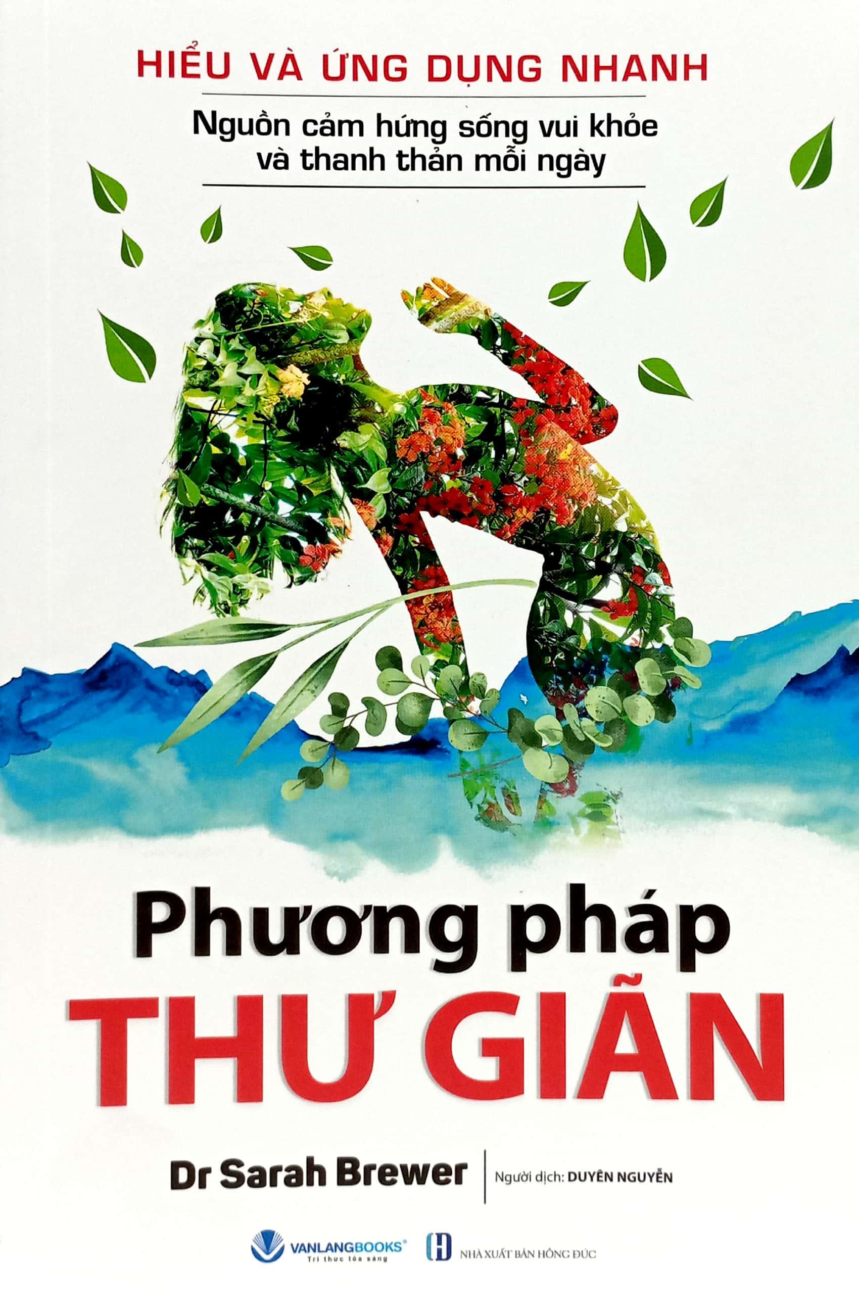 Hiểu Và Ứng Dụng Nhanh - Phương Pháp Thư Giãn (Tái Bản 2024)