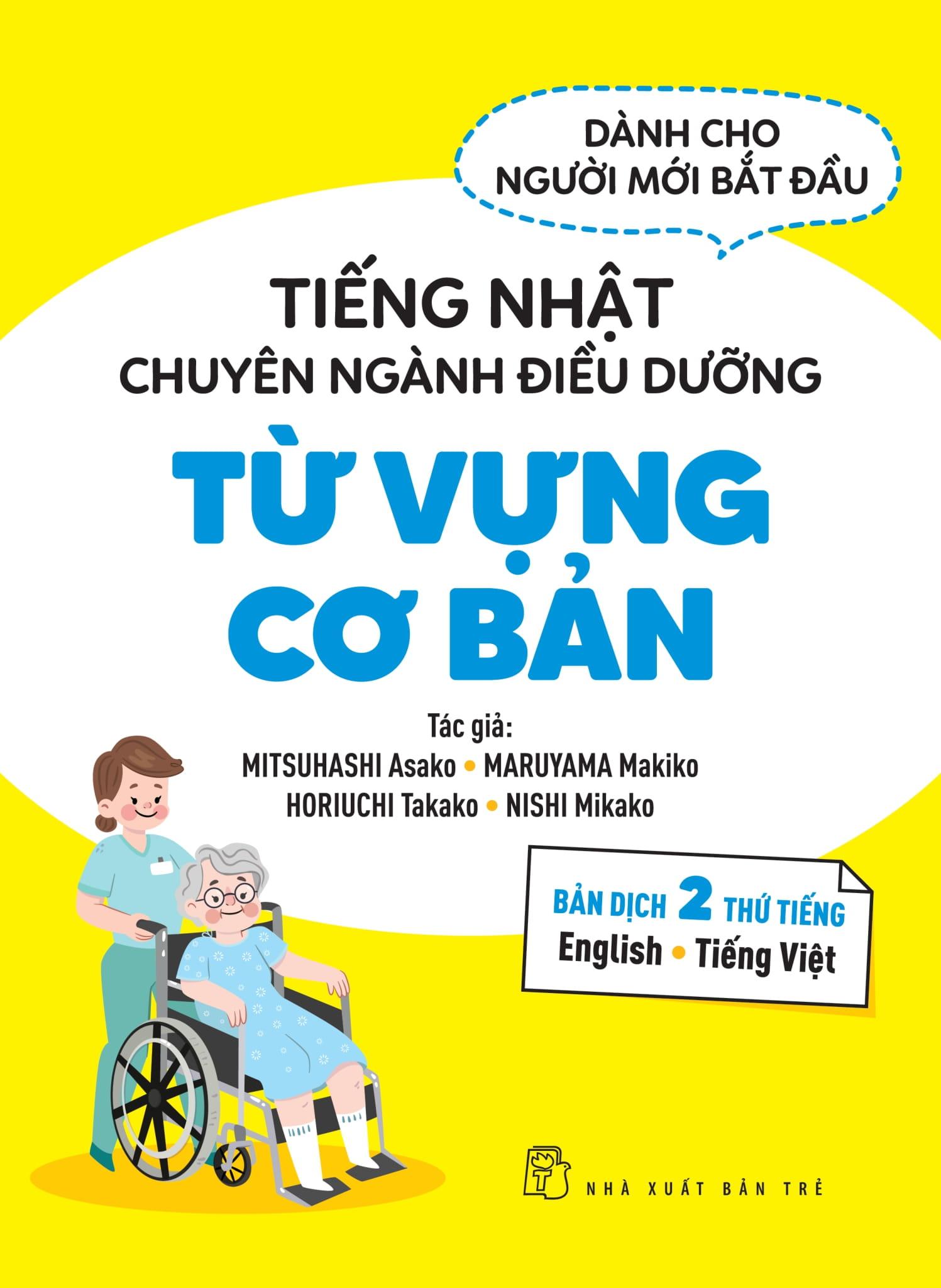 Tiếng Nhật Chuyên Ngành Điều Dưỡng Dành Cho Người Mới Bắt Đầu - Từ Vựng Căn Bản - Bản Dịch 2 Thứ Tiếng English Tiếng Việt