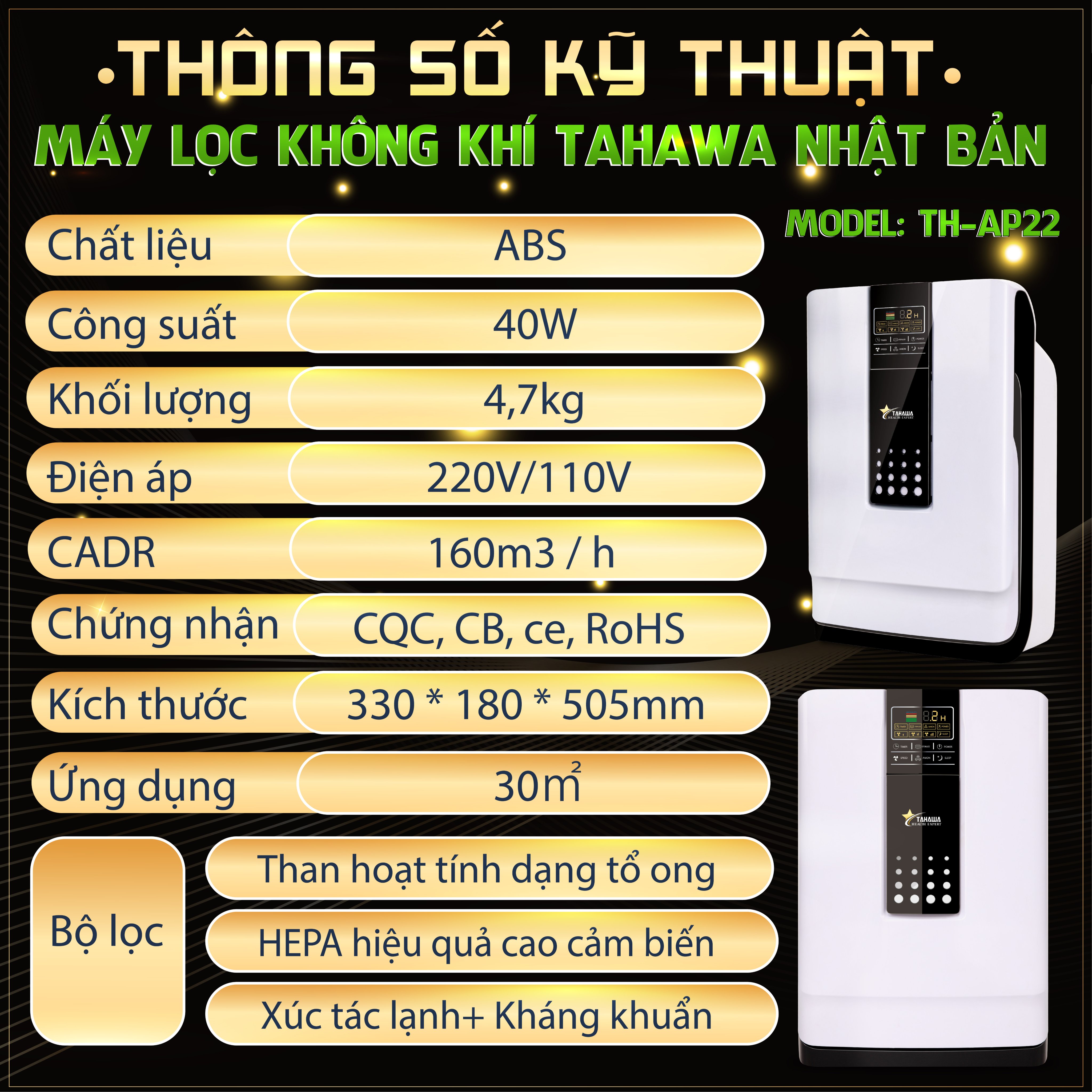 Máy lọc không khí Nhật Bản Tahawa TH-AP21 là sản phẩm được thiết kế tinh tế với màu trắng sang trọng, nhỏ gọn. Chúng cũng có thể được xem như là 1 vật trang trí nội thất cho căn nhà, văn phòng làm việc của mình, góp phần sang trọng