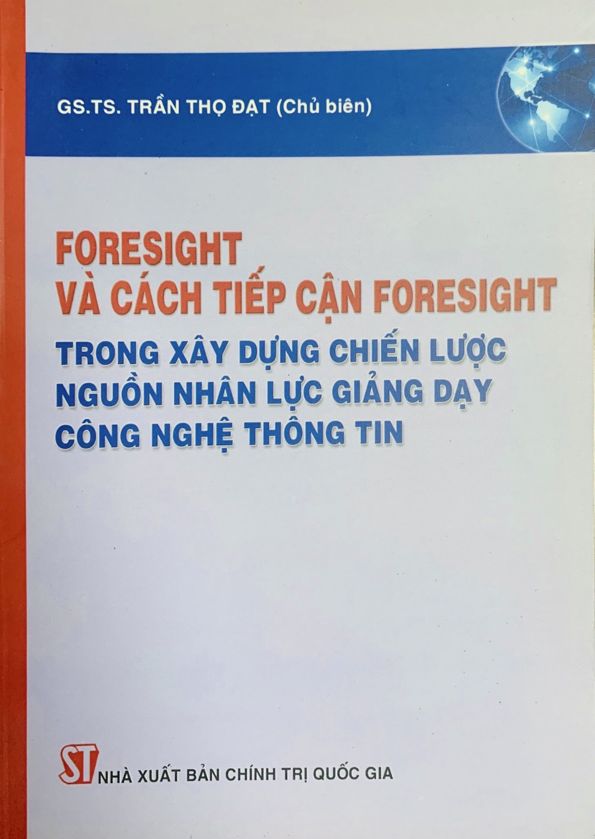 Foresight và các tiếp cận foresight trong xây dựng chiến lược nguồn nhân lực giảng dạy công nghệ thông tin