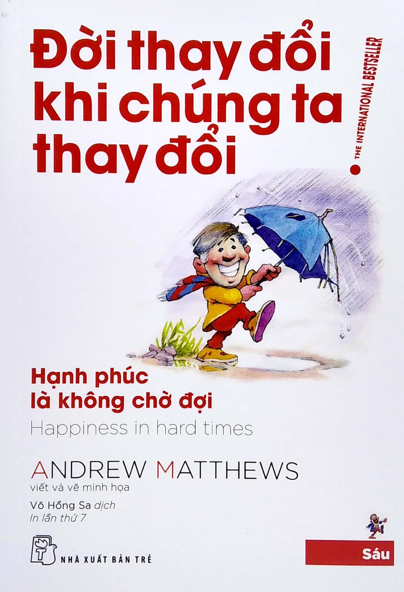 Đời Thay Đổi Khi Chúng Ta Thay Đổi - Tập 6 (Tái Bản 2022)