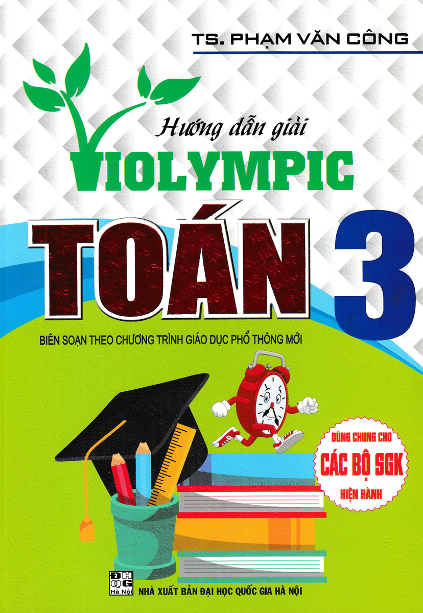 Hướng Dẫn Giải Violympic Toán Lớp 3 Dùng Chung Cho Các Bộ Sgk Hiện Hành Ha