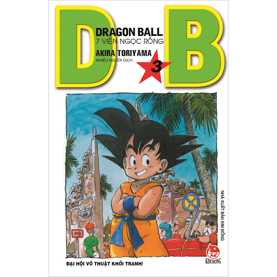 Dragon Ball - 7 Viên Ngọc Rồng Tập 3: Đại Hội Võ Thuật Khởi Tranh! (Tái Bản 2022)