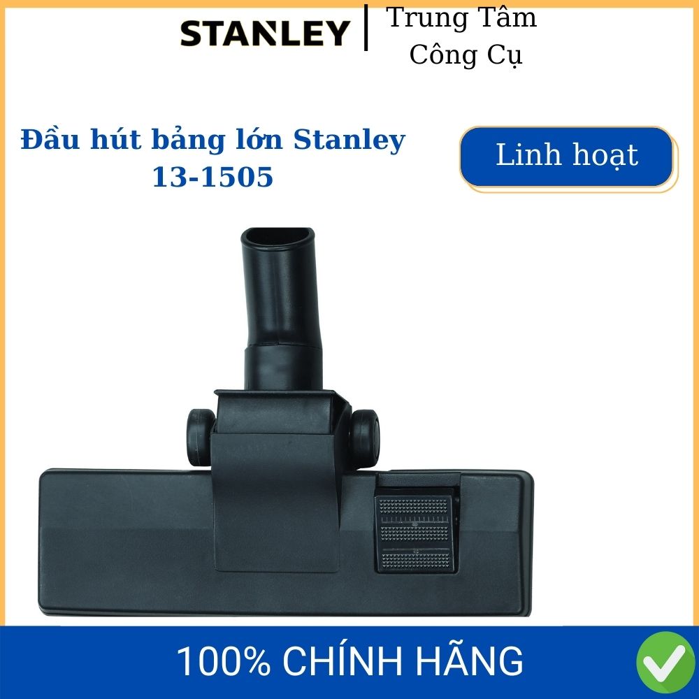 Đầu hút bảng lớn Stanley 13-1505 | Đầu hút bụi linh hoạt thay thế phụ kiện chuyên dùng máy hút bụi Stanley - Hàng chính hãng