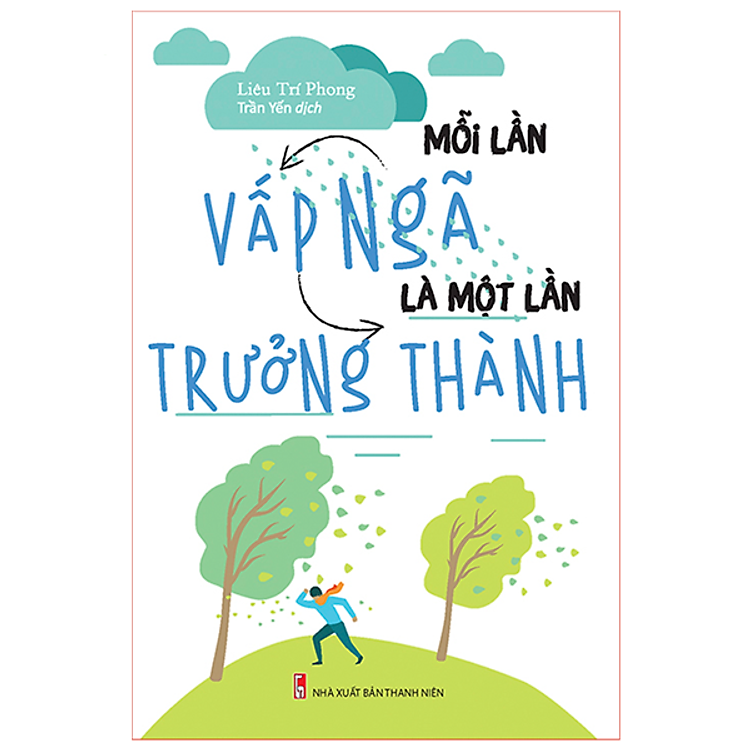 Mỗi Lần Vấp Ngã Là Một Lần Trưởng Thành