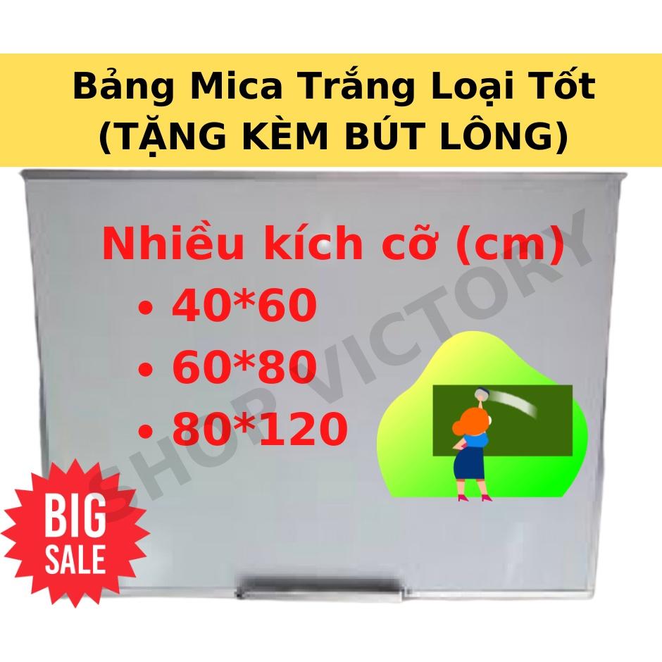 Bảng Mica trắng Mica Ngoại • Bảng trắng Treo Tường • Bảng viết bút lông, Bảng thông báo viền Nhôm (TẶNG KÈM BÚT LÔNG