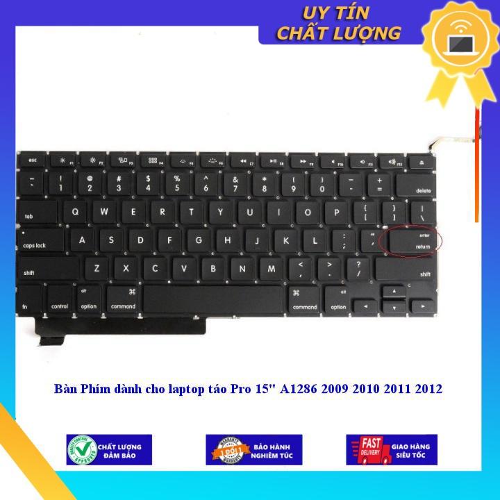 Bàn Phím dùng cho laptop táo Pro 15&quot; A1286 2009 2010 2011 2012 - CHUẨN TIẾNG ANH - Hàng Nhập Khẩu New Seal