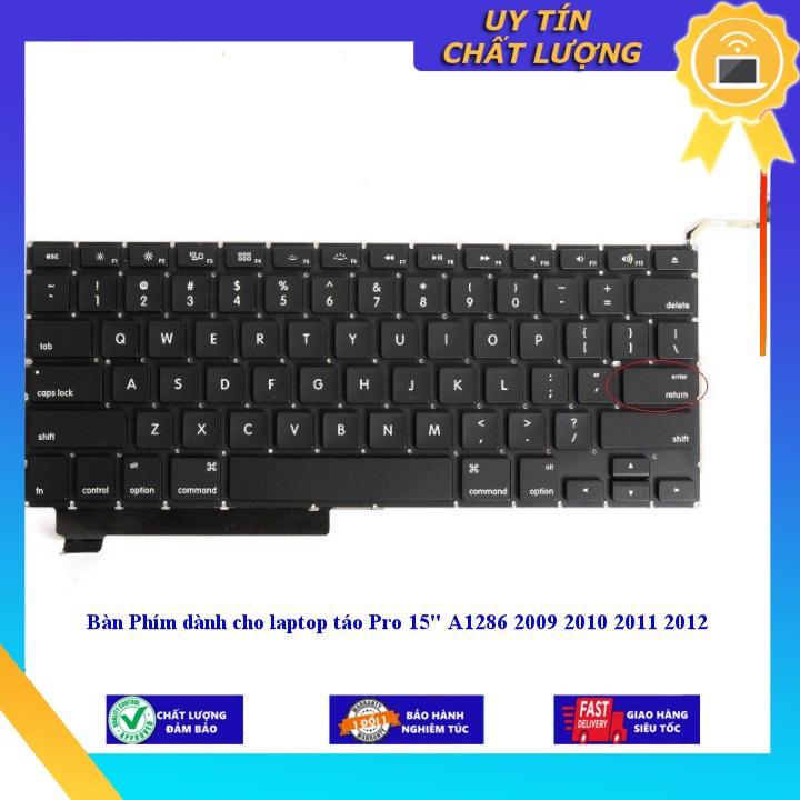 Bàn Phím dùng cho laptop táo Pro 15&quot; A1286 2009 2010 2011 2012 - Hàng chính hãng - CHUẨN TIẾNG ANH MIKEY1707