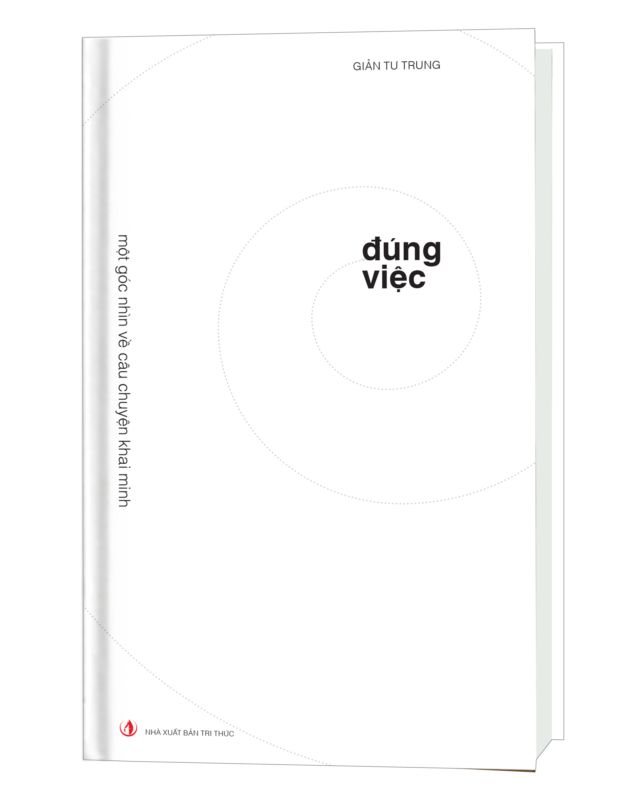 (Combo 2 Cuốn) SƯ PHẠM KHAI PHÓNG & ĐÚNG VIỆC - Giản Tư Trung (Tiến sĩ, Nhà Giáo Dục) - (bìa cứng)