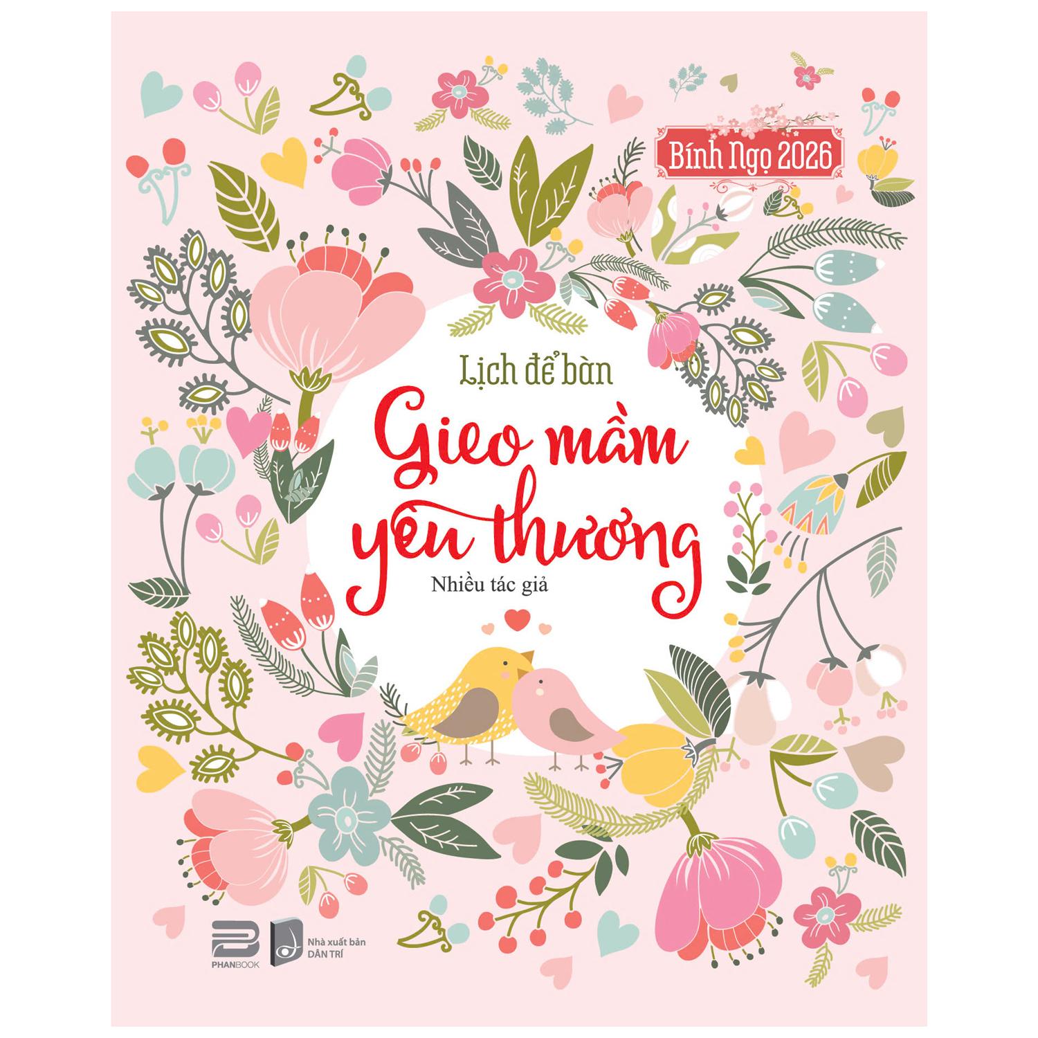 Lịch Bàn 2026 - Gieo Mầm Yêu Thương