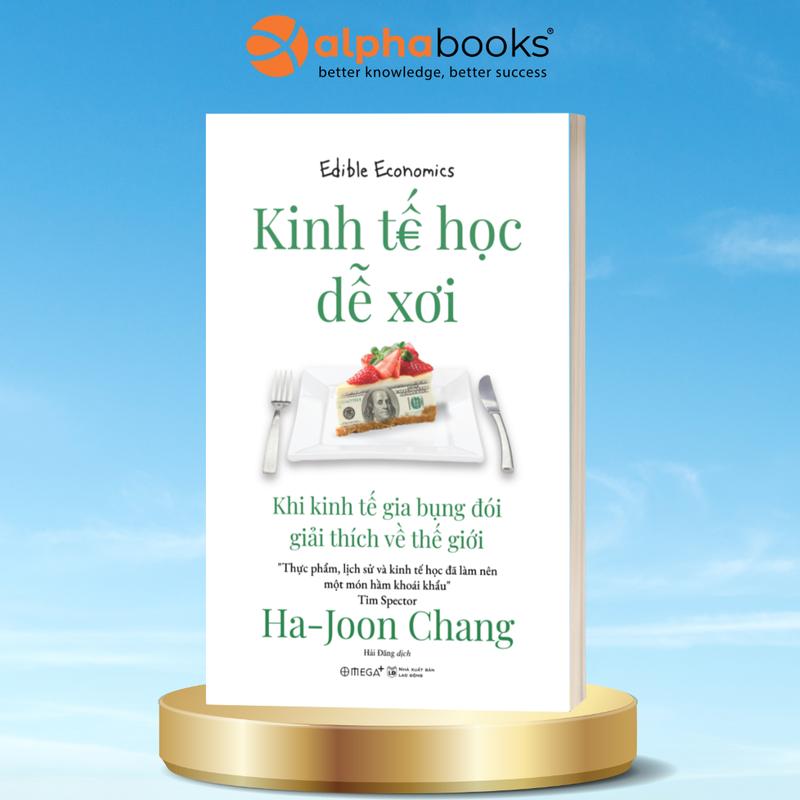 Combo/Lẻ Sách Về Kinh Tế Học: Kinh Tế Học Hài Hước + Siêu Kinh Tế Học Hài Hước + Kinh Tế Học Trần Trụi + Kinh Tế Học Dễ Xơi + Bezonomics - Alpha Books