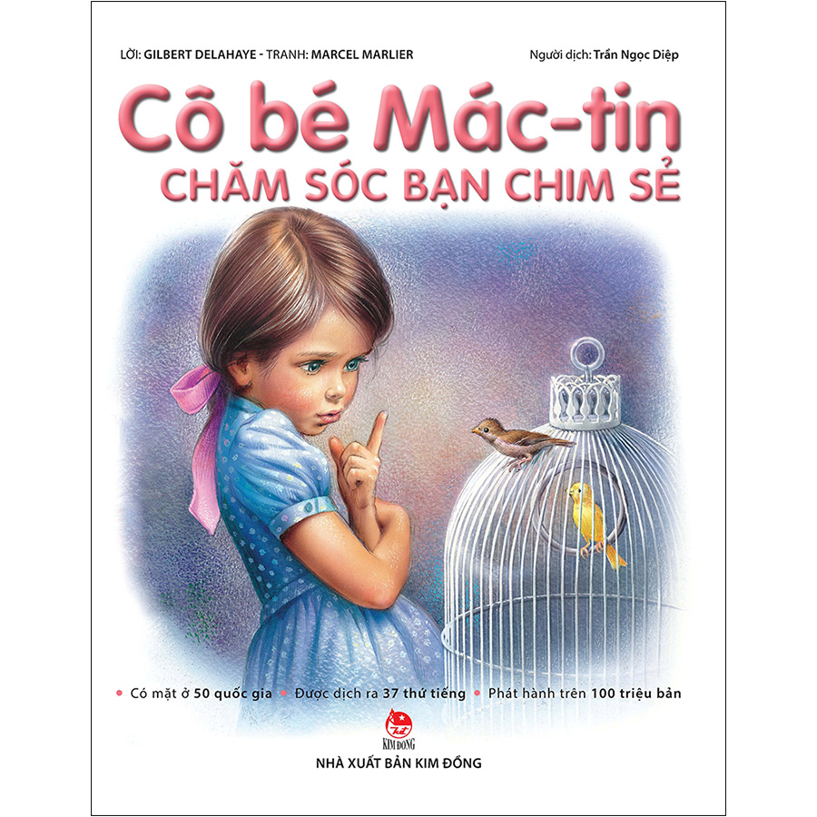 Cô Bé Mác-Tin Chăm Sóc Bạn Chim Sẻ (Tái Bản 2020)