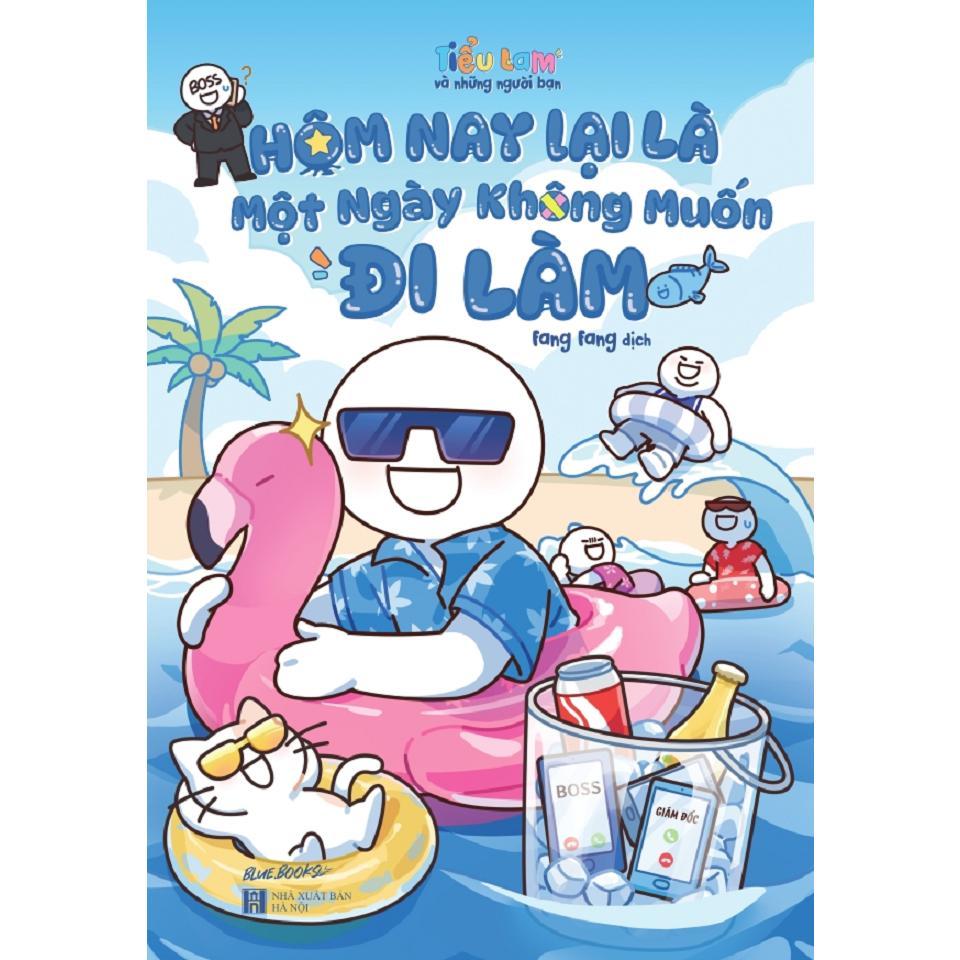 Sách - Hôm Nay Lại Là Một Ngày Không Muốn Đi Làm - AZ Việt Nam
