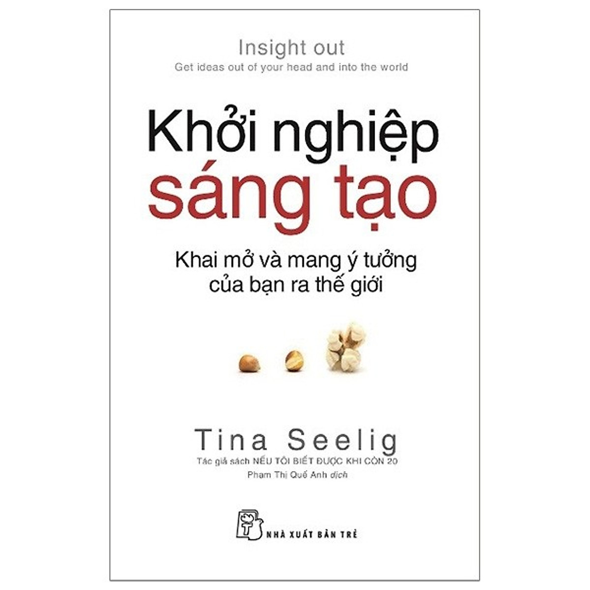 Khởi nghiệp sáng tạo: Khai mở & mang ý tưởng của bạn ra thế giới