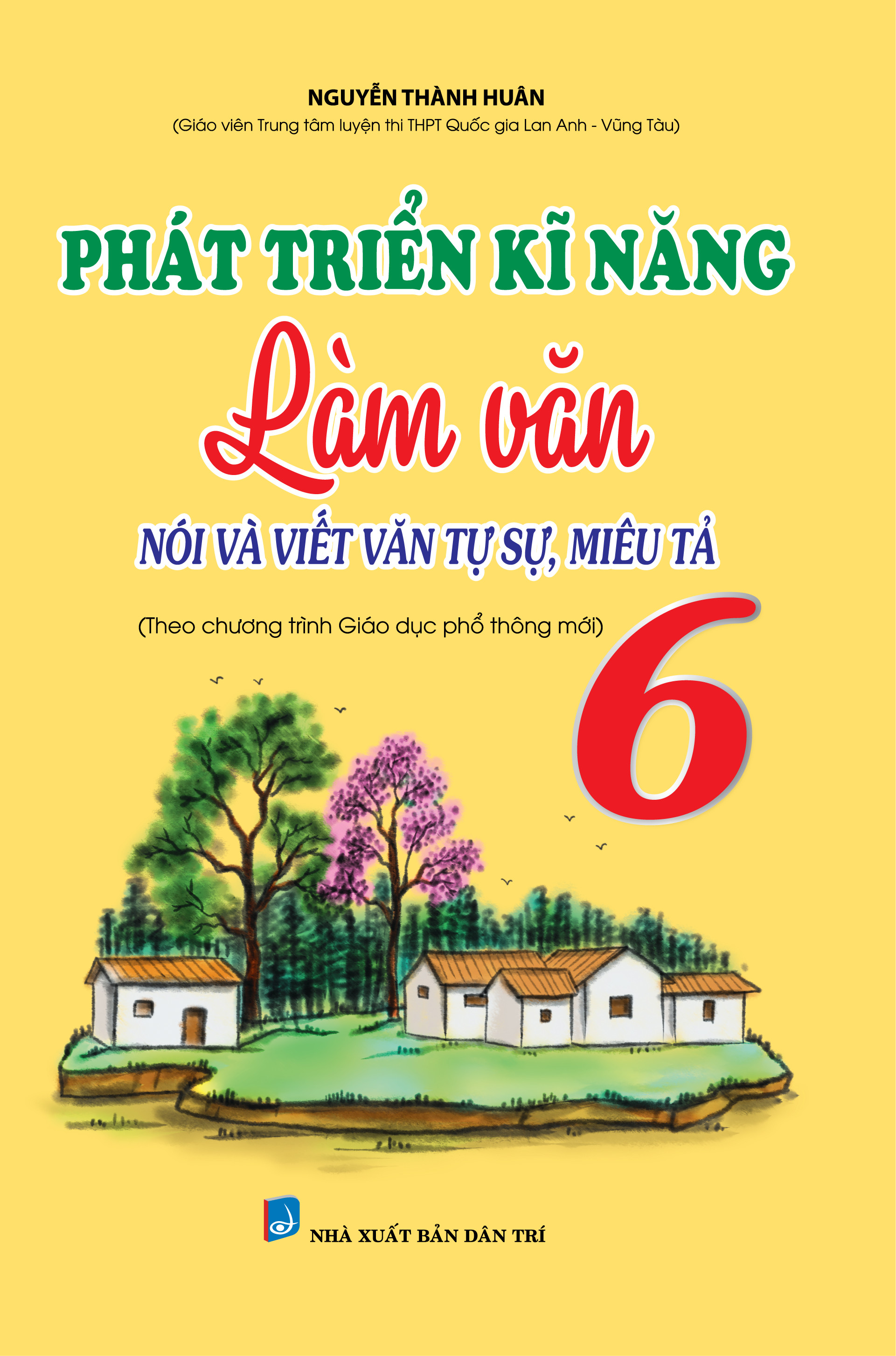 Phát Triển Kĩ Năng Làm Văn Nói Và Viết văn Tự Sự, Miêu Tả 6