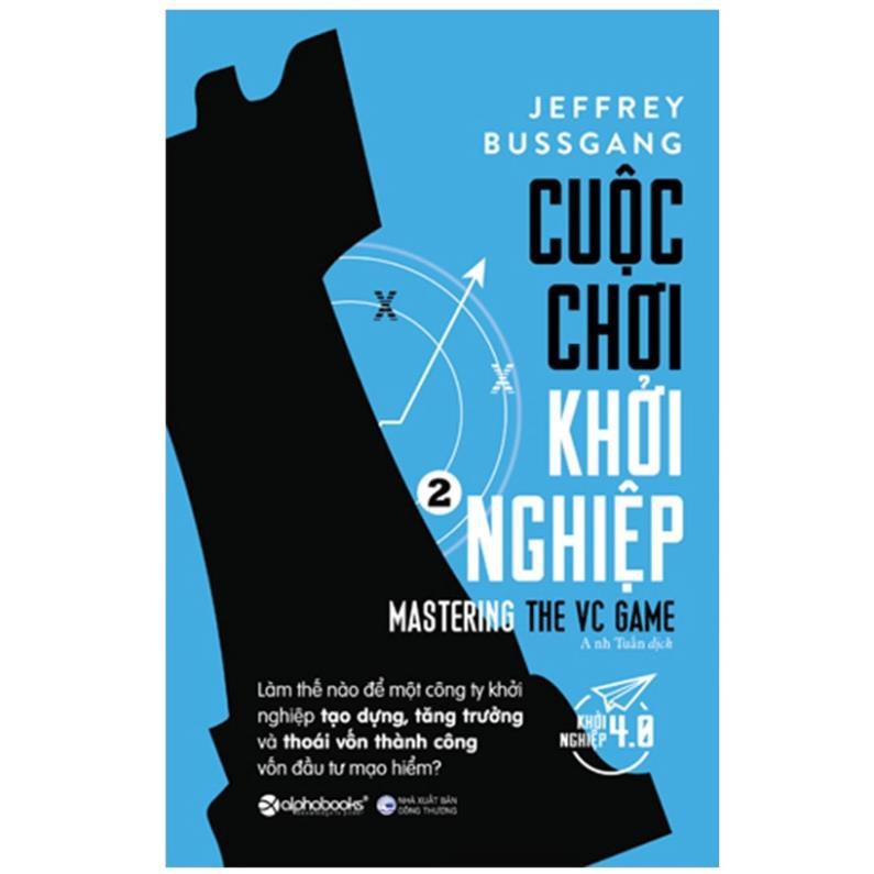 Sách Cuộc chơi khởi nghiệp 2 - Alphabooks - BẢN QUYỀN