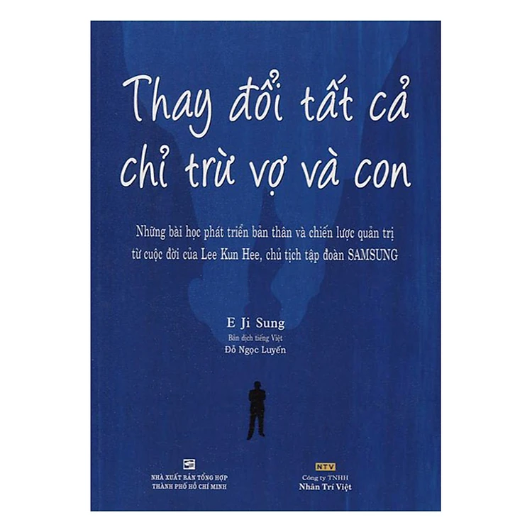 Thay Đổi Tất Cả Chỉ Trừ Vợ Và Con