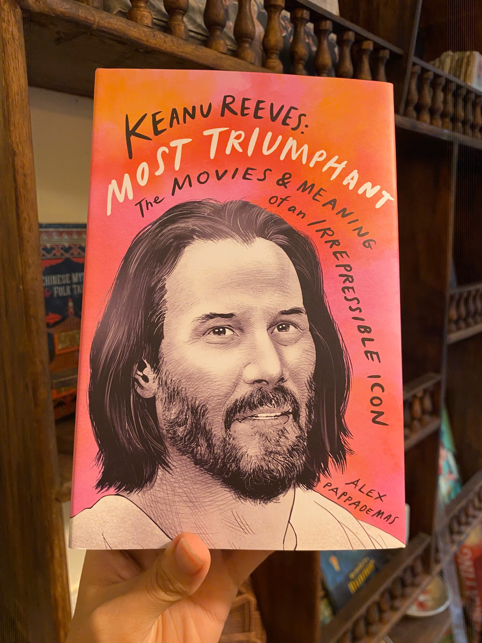 Sách - Keanu Reeves: Most Triumphant by Alex Pappademas | Pop Culture Film Biography | English Book