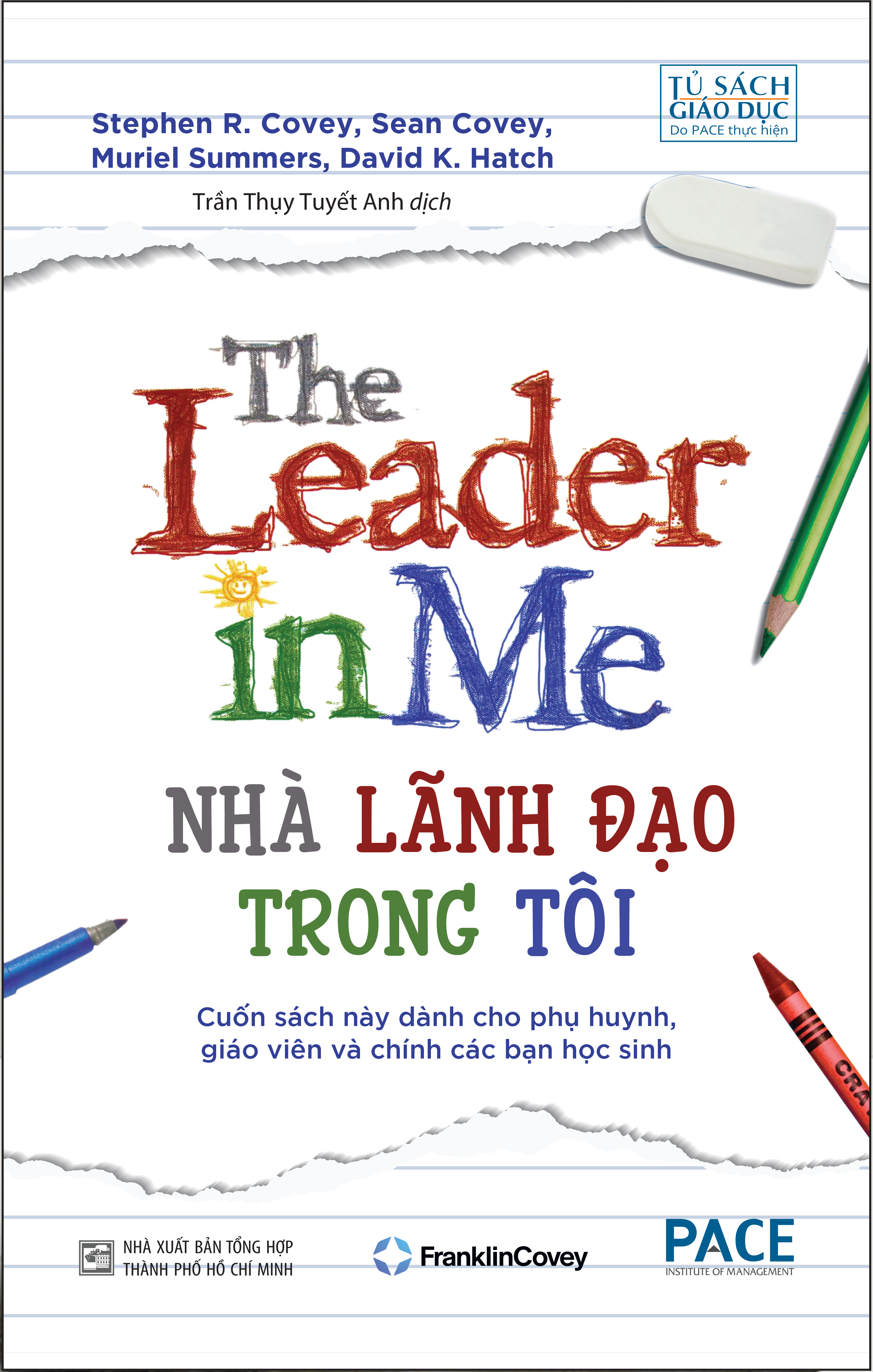 Sách PACE Books - Nhà lãnh đạo trong tôi (The Leader in Me) - Stephen R. Covey